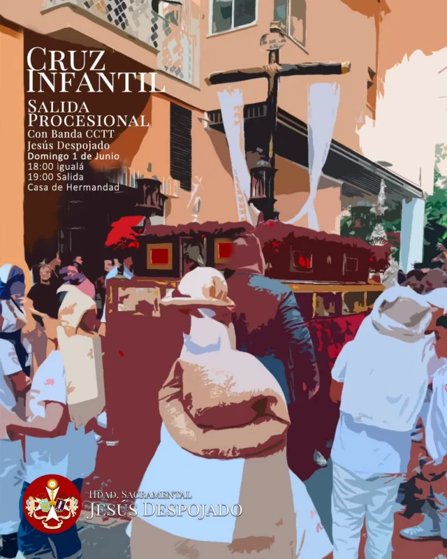 CRUZ INFANTIL
Igualá y salida

El próximo domingo 1 de Junio, se realizará la salida de nuestra Cruz Infantil.

La salida se realizará a las 19.00 h., mientras que a las 18.00 h. se llevara acabo la igualá previa en la Casa de Hermandad. Al finalizar la procesión habrá merienda en la Casa de Hermandad.

Recordamos que la Papeleta de sitio son 6€ y que las camisetas encargadas se recogeran a las 12.00 h. en la misma Casa de Hermandad.

#SacramentalDespojado #DespojadoGranada #Despojado #DulceNombre #SanJuanEvagelista #Costalero #Iguala #Ensayo #Procesion #CruzInfantil #CruzdeMayo #Cruz2025 #Figares #Domingo #DomingodeRamos #SemanaSanta #SemanaSantaGranada #Granada #Spain #España #Andalucia